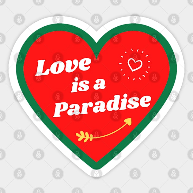 Love is a Paradise Sticker by Aleks Shop